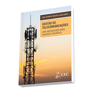 Livro Gestao de Telecomunicacoes - Uma Abordagem para Grandes Usuarios - Cavalcante