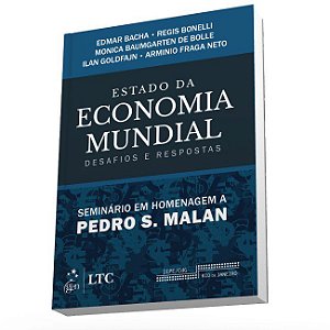 Livro Estado da Economia Mundial - Desafios e Respostas - Seminario em Homenagem - Bacha/bonelli/bolle/