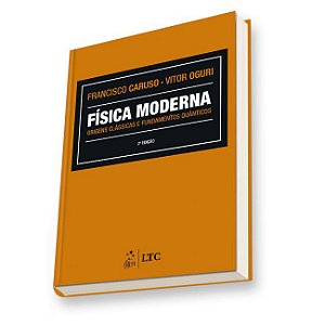Livro Física Moderna: Origens Clássicas e Fundamentos Quanticos