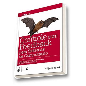 Livro Controle de Feedback para Sistemas de Computacao - Introducao a Teoria de C - Janert