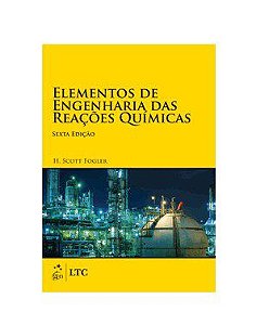 Livro Elementos de Engenharia das Reações Químicas