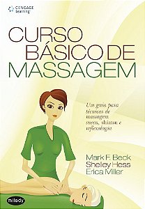 Livro Curso Básico de Massagem: Um Guia para Técnicas de Massagem Sueca, Shiatsu