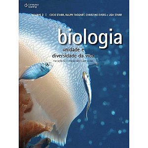 Livro Biologia: Unidade e Diversidade da Vida - Vol. 2 - Starr/taggart/evers/
