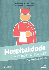 Livro Hospitalidade - Conceitos e Aplicacoes - Chon/sparrowe