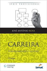 Livro Carreira - Planejamento e Gestao - Rosa