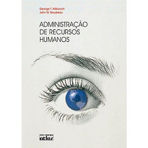 Livro Administração Recursos Humanos  Milkovich/ Boudreau