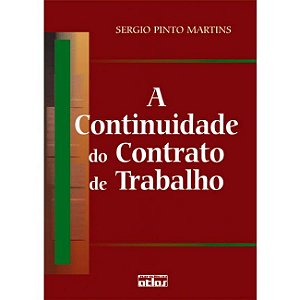 Livro Continuidade do Contrato de Trabalho, A - Martins