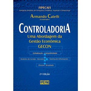 Livro Controladoria - Uma Abordagem da Gestao Economica - Catelli/ Fipecafi