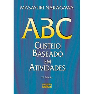 Livro Abc : Custeio Baseado Atividades