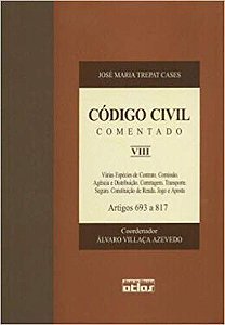 Livro Codigo Civil Comentado - Vol Viii - Artigos 693 a 817 - Col. Codigo Civil C - Cases