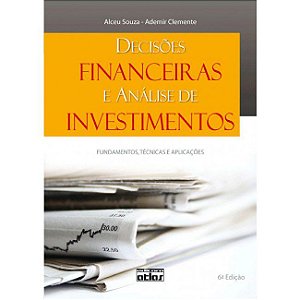 Livro Decisões Financeiras e Análise de Investimentos: Souza /Clemente