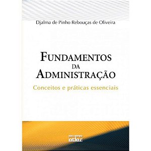 Livro Fundamentos da Administracao - Conceitos e Praticas Essenciais - Oliveira