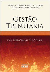 Livro Gestao Tributaria - Uma Abordagem Multidisciplinar - Lopes/calijuri