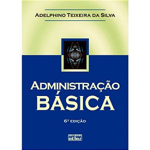 Livro Administração Básica Silva