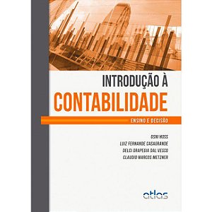 Livro Introducao a Contabilidade: Ensino e Decisao - Hoss / Casagrande