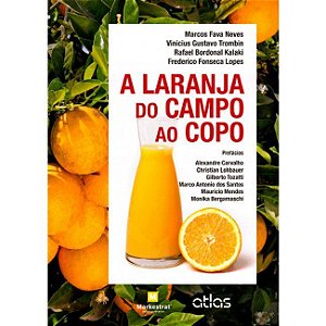 Livro Laranja do Campo ao Copo, A - Neves/trombin/kalaki