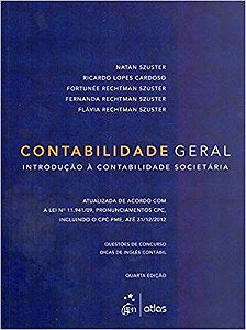 Livro Contabilidade Geral: Introdução a Contabilidade Societária: Szuster / Cardoso