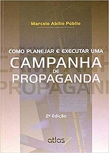 Livro Como Planejar e Executar Uma Campanha de Propaganda