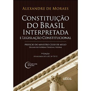 Livro Constituição do Brasil Interpretada e Legislação Constitucional Moraes