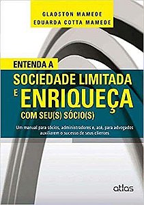 Livro Entenda a Sociedade Limitada e Enriqueca com Seu(s) Sócio(s) Mamede