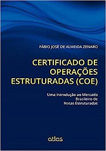 Livro Certificado de Operacoes Estruturadas (coe) - Uma Introducao ao Mercado bra - Zenaro