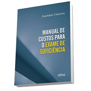 Livro Manual de Custos para o Exame de Suficiencia - Guerra