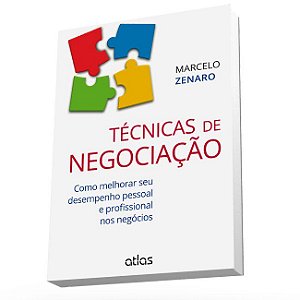 Livro Técnicas de Negociação: Como Melhorar Seu Desempenho Pessoal e Profissiona Zenaro