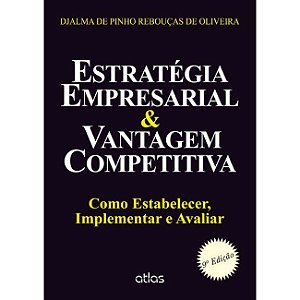 Livro Estratégia Empresarial e Vantagem Competitiva:  Oliveira