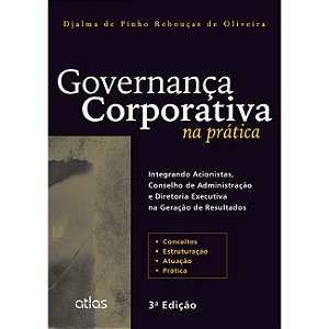 Livro Governança Corporativa Na Prática: Oliveira  Atlas