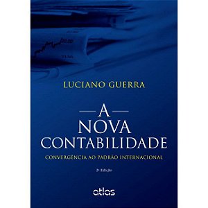 Livro Nova Contabilidade, a - Convergencia ao Padrao Internacional - Carnelutti