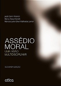 Livro Assédio Moral: Uma Visão Multidisciplinar