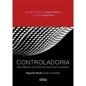 Livro Controladoria: Instrumento de Apoio ao Processo Decisório  Nascimento/Reginato