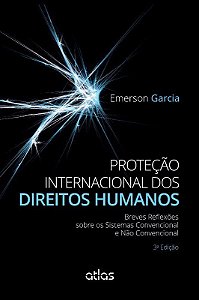 Livro Protecao Internacional dos Direitos Humanos - Breves Reflexoes sobre os Sis - Garcia