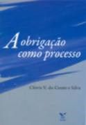 Livro Obrigacao Como Processo, A - Silva