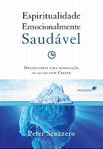 Livro Espiritualidade Emocionalmente Saudável