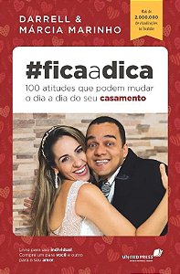 Livro Fica a Dica - 100 Atitudes Que Podem Mudar o Dia a Dia do Seu Casamento - Marinho