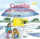 Livro Curitiba - Aqui, Muito Pinhao - Fenianos
