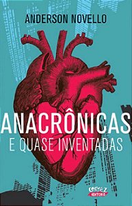 Livro Anacrônicas e Quase Inventadas  Novello
