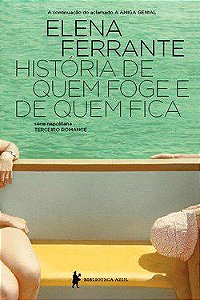 Livro Historia de Quem Foge e de Quem Fica - Ferrante