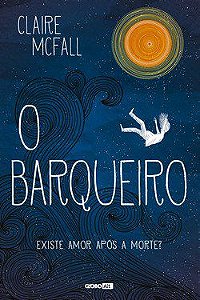 Livro Barqueiro, o - Existe Amor Apos a Morte - Mcfall