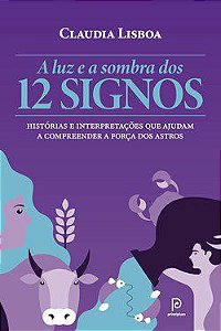 Livro Luz e a Sombra dos 12 Signos, A - Lisboa