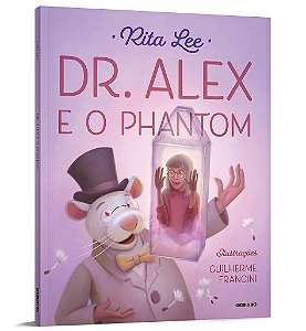 Livro Dr. Alex e o Phantom - Rita Lee