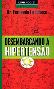 Livro Desembarcando a Hipertensao - Lucchese