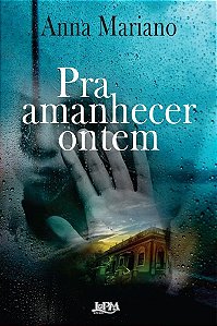 Livro Pra Amanhecer Ontem - Mariano