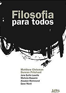 Livro Filosofia para Todos - Chrisman/pritchard