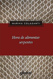 Livro Hora de Alimentar Serpentes - Colasanti