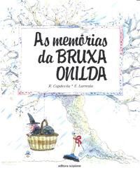 Livro Memórias da Bruxa Onilda -  Capdevila - Scipione