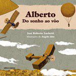 Livro Alberto: do Sonho ao Vôo: Literatura Diferenciada Luchetti