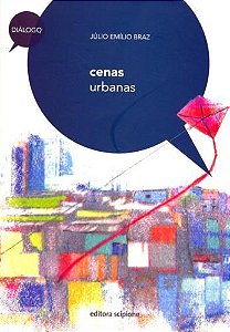 Livro Cenas Urbanas - Serie Dialogo - Braz