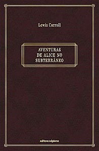 Livro Aventuras de Alice No Subterraneo Carroll